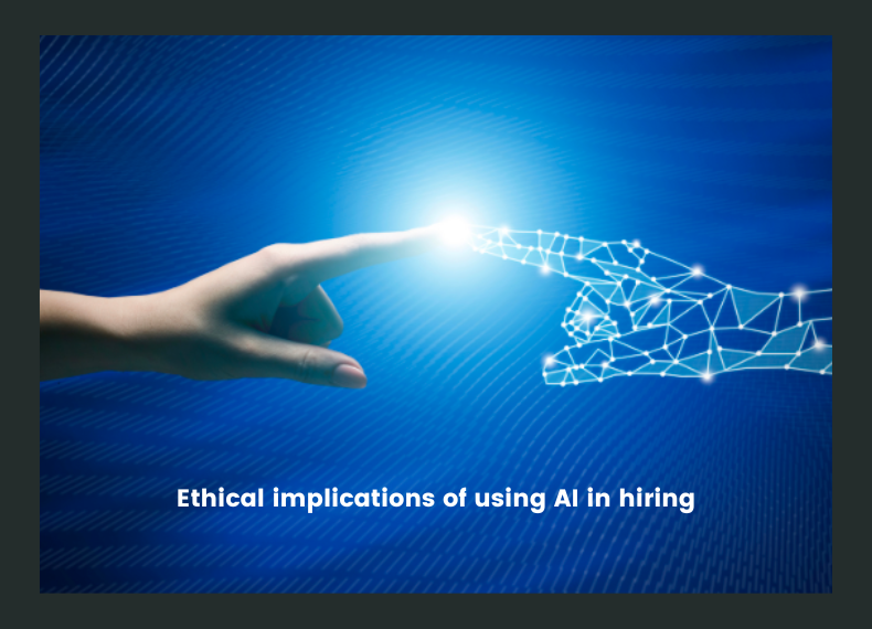 e27 Article - Ethical implications of using AI in hiring