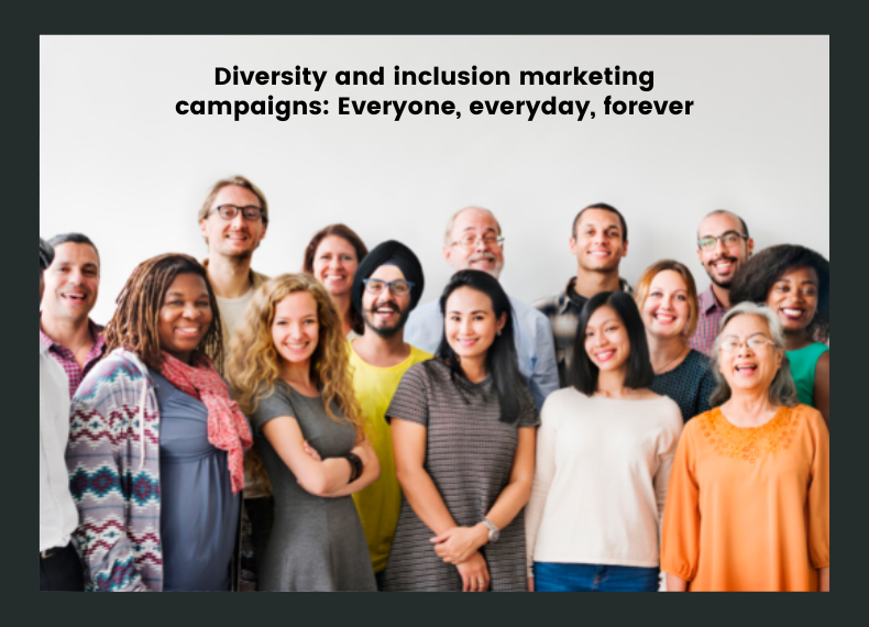 e27 Article - Diversity and inclusion marketing campaigns: Everyone, everyday, forever