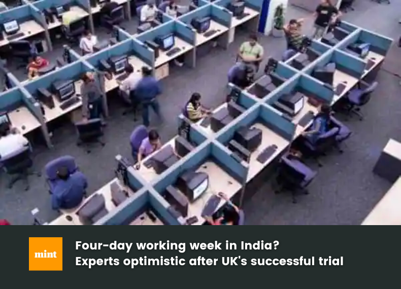 LiveMint: Four-day working week in India? Experts optimistic after UK's successful trial