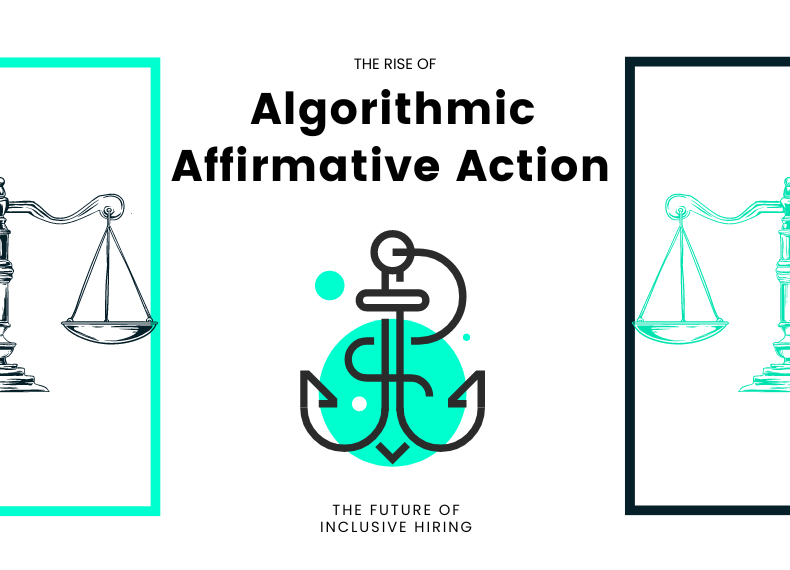 Exploring the Future of Inclusive Hiring: The Rise of Algorithmic Affirmative Action